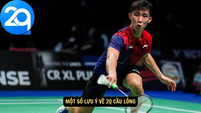 2q Cầu Lông - Nền Tảng Cá Cược Cầu Lông Chất Lượng Cao 4 Một số lưu ý về 2q Cầu Lông