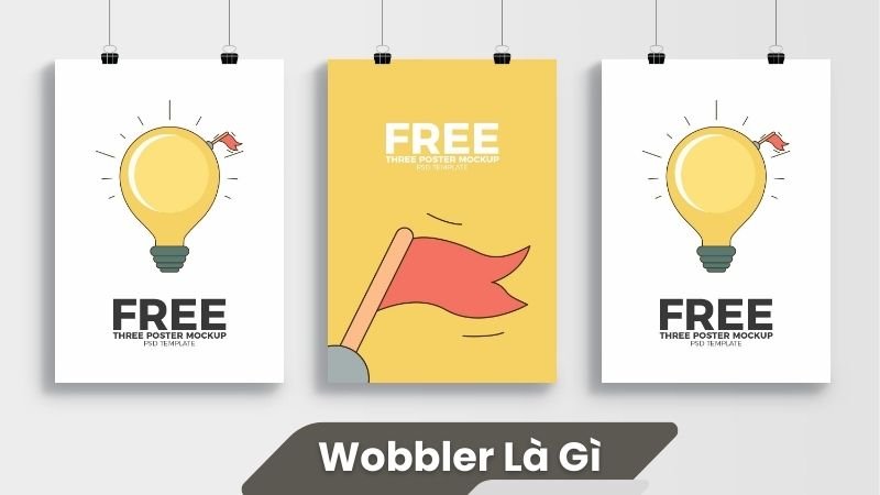 Wobbler là gì? 2 Wobbler là gì?